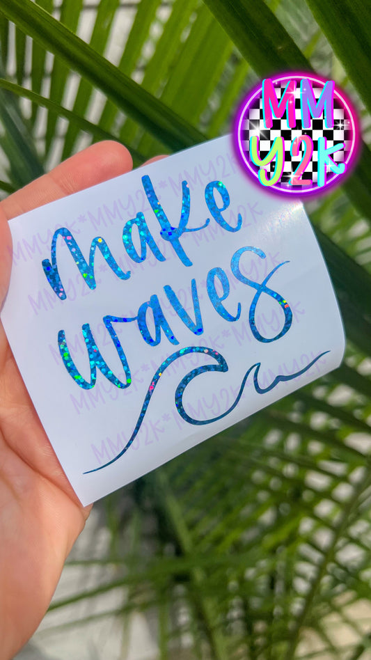 Make Waves