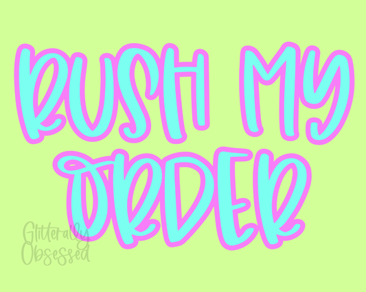 Tumbler Rush Order
