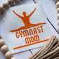Gymnast Mom