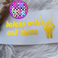 Badass Wife & Mama