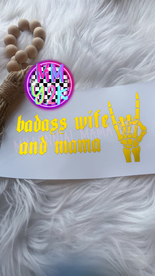 Badass Wife & Mama