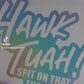 Hawk Tuah #1